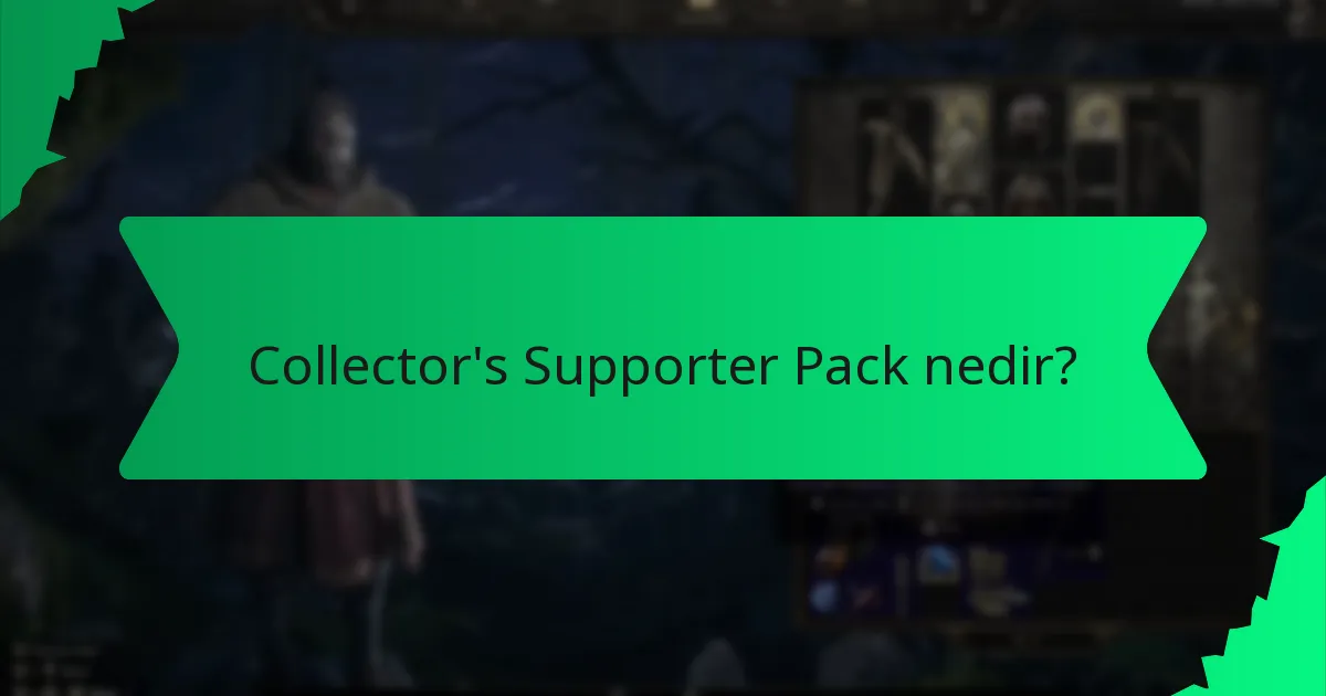 Collector's Supporter Pack Bonusları ile ilişkili etkiler nelerdir?