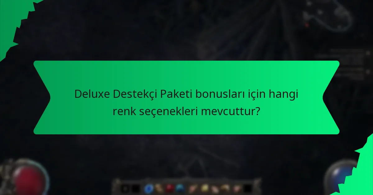 Deluxe Destekçi Paketi bonusları hangi etkileri sağlar?