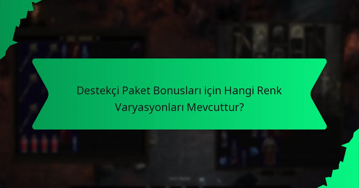 Destekçi Paket Bonusları için Nadirlik Nasıl Tanımlanır?