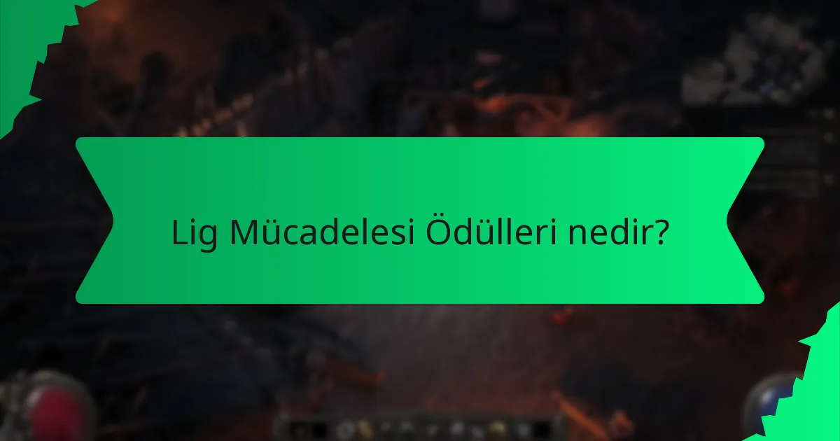 Lig Mücadelesi Ödüllerinin nadirliğini ne belirler?