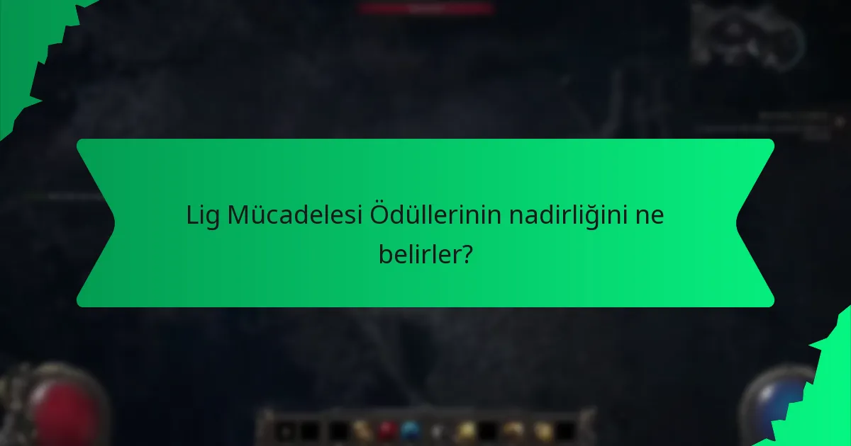 Lig Mücadelesi Ödüllerinin etkileri nelerdir?