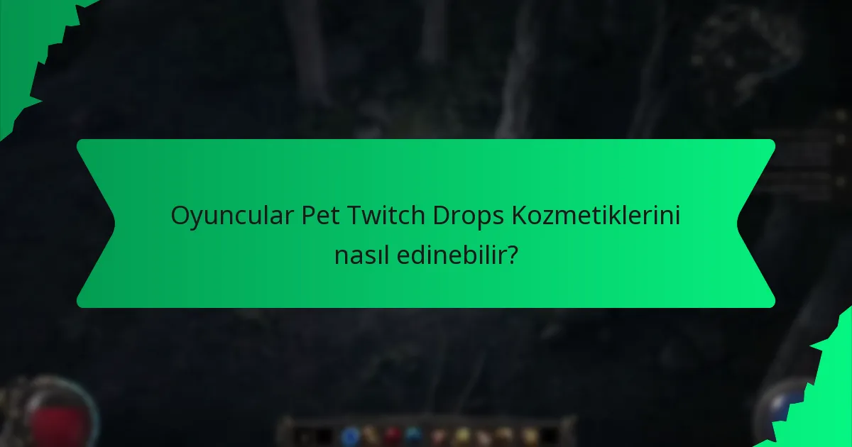 Pet Twitch Drops Kozmetiklerinin nadirlik seviyeleri nelerdir?