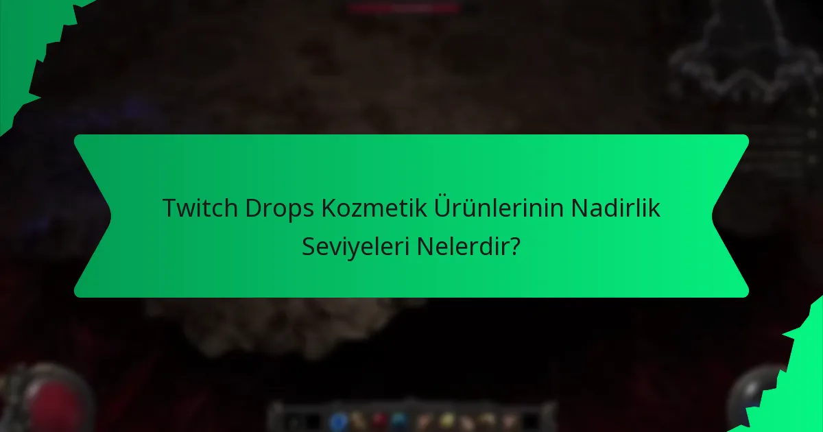Twitch Drops Kozmetik Ürünlerinin Piyasa Değeri Nedir?
