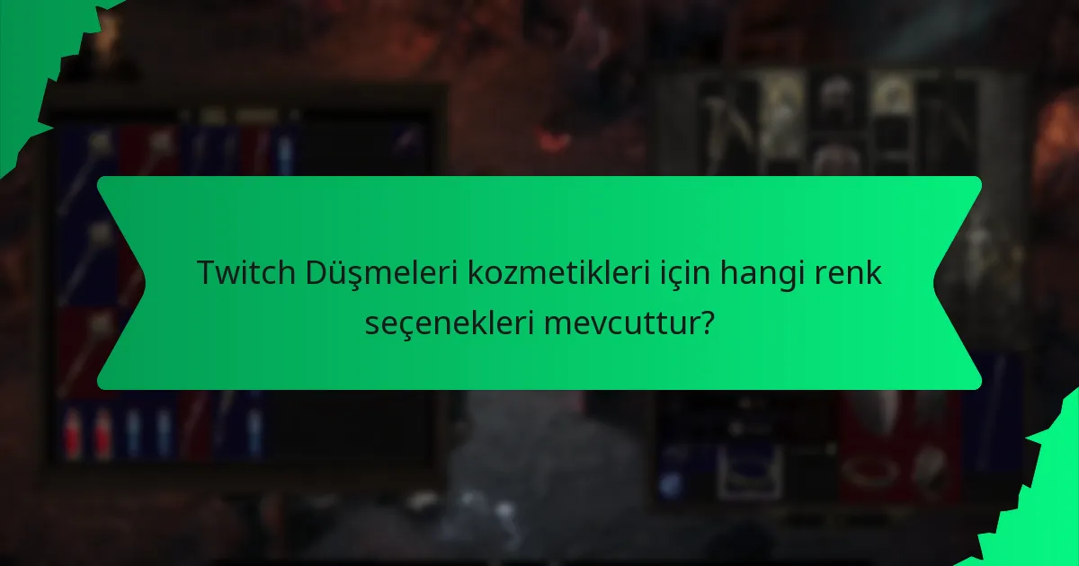 Twitch Düşmeleri kozmetikleri ne tür etkiler yaratır?